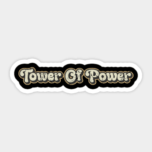 Tower Of Power - Vintage Text Sticker